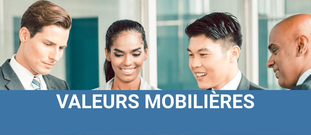 Valeurs mobilières Valeurs mobilières