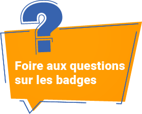Foire aux questions - Badges