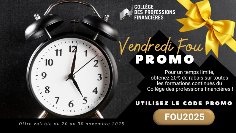 Promotion vendredi fou rabais 20% collège des professions financières